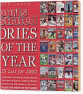 Stories Of The Year The Top 25 List For 2002... Sports Illustrated Cover Wood Print
