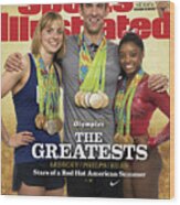 The Greatests Ledecky  Phelps  Biles Sports Illustrated Cover Wood Print