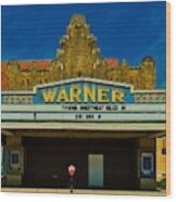 The Old Warner Theatre #1 Wood Print