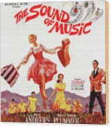 The Sound Of Music Wood Print
