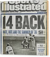 14 Back Hate, Fate, And The Summer Of 78 Sports Illustrated Cover Wood Print