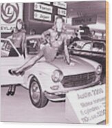 1960s Motor Show Austin 2200 With Women In See Thru Clothes Wood Print