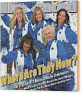 1972 Dallas Cowboy Cheerleaders, Where Are They Now Sports Illustrated Cover Wood Print