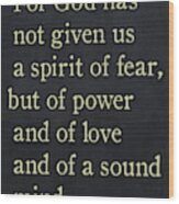 2 Timothy 1 7 - Inspirational Quotes Wall Art Collection Wood Print