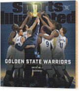 2018 Sportsperson Of The Year Golden State Warriors Sports Illustrated Cover Wood Print