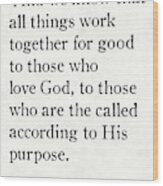 Romans 8 28. Inspirational Quotes Wall Art Collection #3 Wood Print