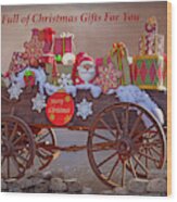 A Cart Full Of Christmas Gifts For You Ii Wood Print