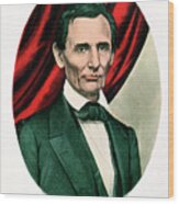 Abraham Lincoln 1809-65, C1865. Artist Wood Print