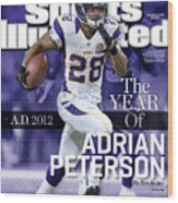A.d. 2012 The Year Of Adrian Peterson Sports Illustrated Cover Wood Print