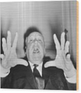 Alfred Hitchcock Screaming For Camera Wood Print