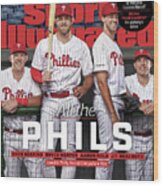 All The Phils 2019 Mlb Season Preview Sports Illustrated Cover Wood Print