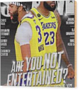 Are You Not Entertained? Ad, Lebron And The Lakers Prove 'em Slam Cover Wood Print