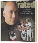 Baltimore Orioles Cal Ripken Jr, 1995 Sportsman Of The Year Sports Illustrated Cover Wood Print