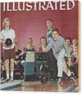 Big Boom In Family Bowling Sports Illustrated Cover Wood Print