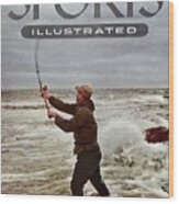 Bob Sylvester, Surf Casting Sports Illustrated Cover Wood Print