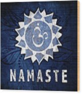 Chakras Yoga Symbol Namaste Wood Print