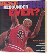 Chicago Bulls Dennis Rodman... Sports Illustrated Cover Wood Print