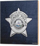 Chicago Police Department Badge -  C P D   Police Officer Star Over Blue Velvet Wood Print