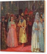 Choosing The Tsars Bride 1 Wood Print