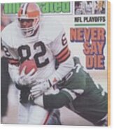 Cleveland Browns Ozzie Newsome, 1987 Afc Divisional Playoffs Sports Illustrated Cover Wood Print