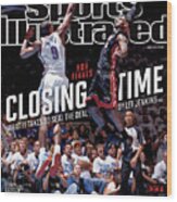 Closing Time What It Takes To Seal The Deal Sports Illustrated Cover Wood Print