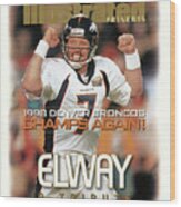 Denver Broncos Qb John Elway, Super Bowl Xxxiii Champions Sports Illustrated Cover Wood Print