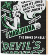 Devil's Harvest Marijuana Wood Print