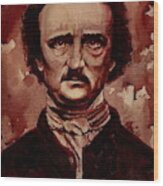 Edgar Allan Poe Dry Blood Wood Print