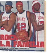 Elton Brand, Lamar Odom, Darius Miles: Rock L.a. Familia Slam Cover Wood Print