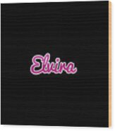 Elvira #elvira Wood Print