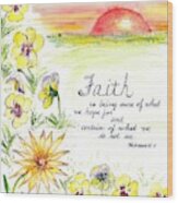 Faith And Flowers Wood Print