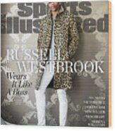 Fashionable 50 Oklahoma City Thunder Guard Russell Westbrook Sports Illustrated Cover Wood Print