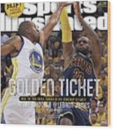 Golden Ticket How The Nba Finals Turned On The Matchup Sports Illustrated Cover Wood Print