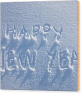Happy New Year Written In Snow Wood Print