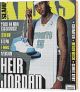 Heir Jordan: Carmelo Anthony Tries To Fill Some Big Shoes Slam Cover Wood Print