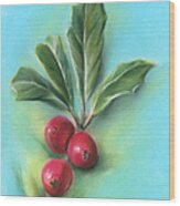 Holly Sprig With Three Berries Wood Print