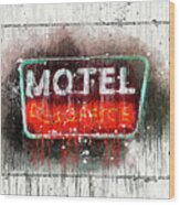 It's Motel Time Again Wood Print