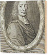 John Ray, English Naturalist, 1680s Wood Print