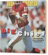 Kansas City Chiefs Qb Joe Montana... Sports Illustrated Cover Wood Print