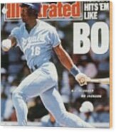Kansas City Royals Bo Jackson... Sports Illustrated Cover Wood Print