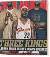 Lebron James Always Means Business: Three Kings Slam Cover Wood Print
