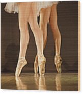 Legs Of Ballerinas - Balet Background Wood Print