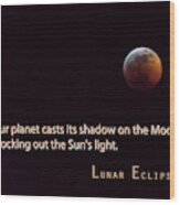 Lunar Eclipse Wood Print