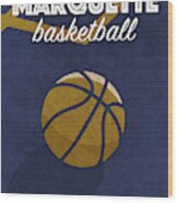 Marquette College Basketball Retro Vintage University Poster Series Wood Print