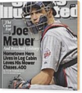 Minnesota Twins Joe Mauer... Sports Illustrated Cover Wood Print