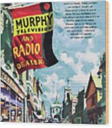 Murphy Television And Radio Dealer Wood Print