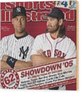 New York Yankees Derek Jeter And Boston Red Sox Johnny Damon Sports Illustrated Cover Wood Print