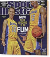 Now This Is Going To Be Fun 2012-13 Nba Basketball Preview Sports Illustrated Cover Wood Print