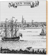 Old View Of New York, 1730 C1880 Wood Print