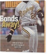 Pittsburgh Pirates Barry Bonds... Sports Illustrated Cover Wood Print